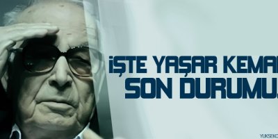 Yaşar Kemalin sağlık durumuna ilişkin açıklama