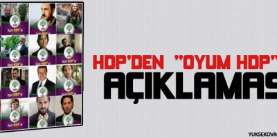 HDPden Oyum HDPye açıklaması