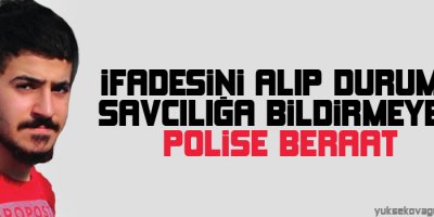İfadesini alıp durumu savcılığa bildirmeyen polise beraat