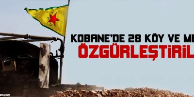 Kobanêde 28 köy ve mezra özgürleştirildi