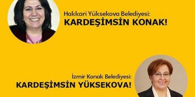 Konak Belediyesi, Kardeşimsin Yüksekova!