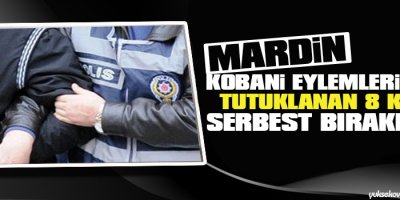 Kobani eylemlerinde tutuklanan 8 kişi serbest