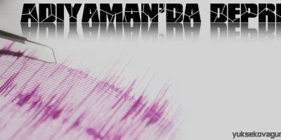 Adıyaman'da deprem