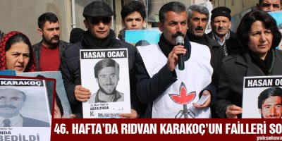 46. Haftada Rıdvan Karakoçun Failleri Soruldu