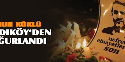 Nuh Köklü Kadıköyden uğurlandı