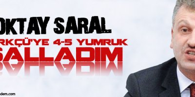 AKPli Saral: Kürkçüye 4-5 Yumruk Salladım