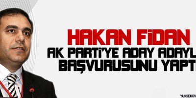 Fidan AK Partiye aday adaylığı başvurusunu yaptı