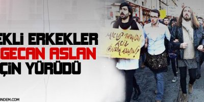 Etekli erkekler Özgecan Aslan için yürüdü
