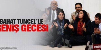 Sebahat Tuncelle direniş gecesi