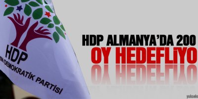 HDP Almanya'da 200 bin oy hedefliyor!