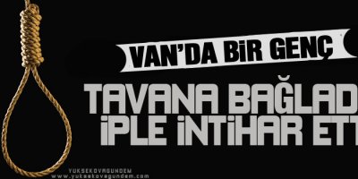 Van'da Bir Genç İntihar Etti
