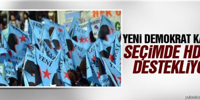 YDK: Seçimde HDP'yi destekliyor