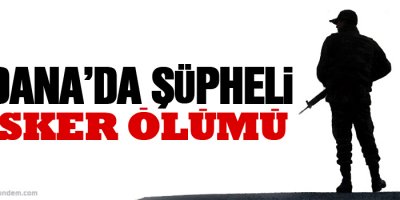 Kışlada şüpheli asker ölümü
