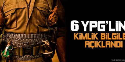 6 savaşçının kimlikleri açıklandı