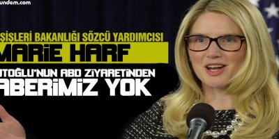 ABD: Davutoğlunun ABD ziyaretinden haberimiz yok