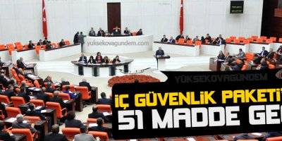 İç Güvenlik Paketinde 51 madde geçti