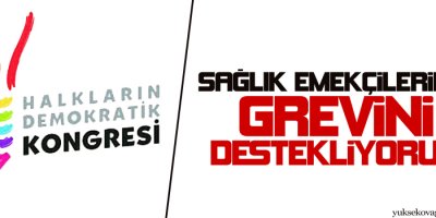 HDK: Sağlık emekçilerinin grevini destekliyoruz