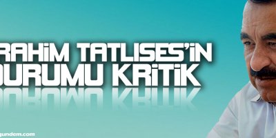 İbrahim Tatlıses hala uyandırılamıyor