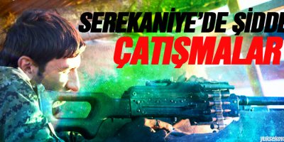 Serekaniyede şiddetli çatışmalar