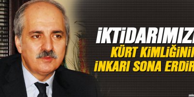 İktidarımızda Kürt kimliğinin inkarı sona erdirildi