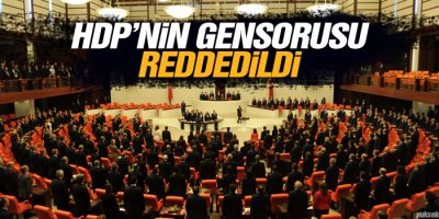 HDPnin gensorusu reddedildi