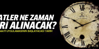 Saatler 29 Martta 1 saat ileri alınacak