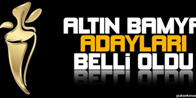 Altın Bamya adayları belli oldu