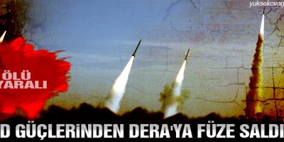 Esad güçlerinden Dera'ya füze saldırısı