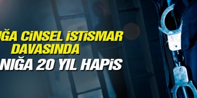 Çocuğa cinsel istismar davasında 6 sanığa 20 yıl hapis