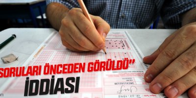 “KPSS soruları önceden görüldü” iddiası