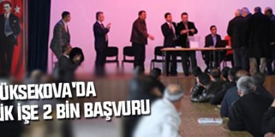 Yüksekova'da 150 kişilik işe 2 bin başvuru