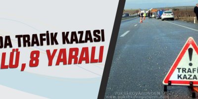 Van'da Kaza: 3 Ölü 8 Yaralı
