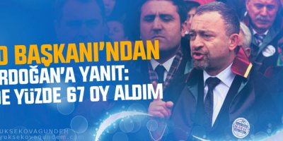 Baro Başkanı’ndan Erdoğan’a yanıt: Ben de yüzde 67 oy aldım