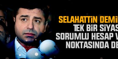 Demirtaş: Tek bir siyasi sorumlu hesap verme noktasında değil