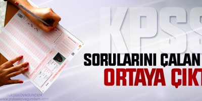 KPSS'de skandalında soruları çalan isim ortaya çıktı