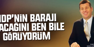 Metin Şentürk: HDP'nin barajı aşacağını ben bile görüyorum!