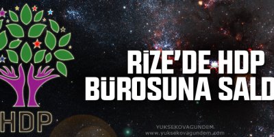Rize'de HDP bürosuna saldırı