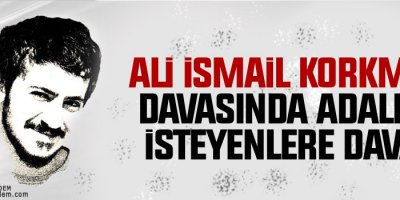 Ali İsmail Korkmaz davasında adalet isteyenlere dava