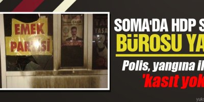 HDP seçim bürosu yandı, Polis 'kasıt yok' dedi
