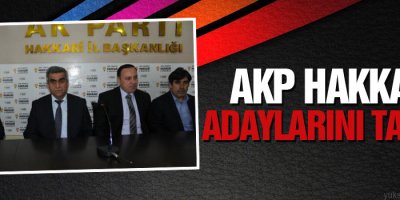 AKP Hakkari adaylarını tanıttı