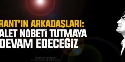 Hrant’ın Arkadaşları: Adalet nöbeti tutmaya devam edeceğiz