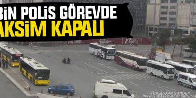 Taksim’de 1 Mayıs önlemleri
