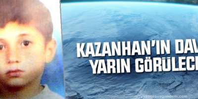 Nihat Kazanhan davası yarın başlıyor