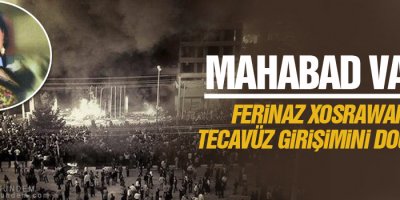 Mahabad Valisi Ferinaz Xosrawanî’ye tecavüz girişimini doğruladı