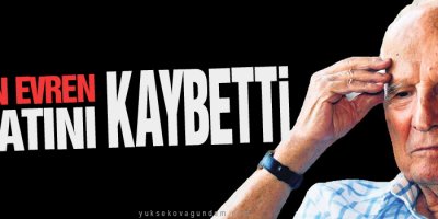 Kenan Evren hayatını kaybetti