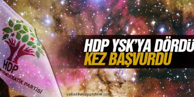 HDP YSK’ya dördüncü kez başvurdu