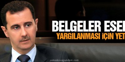 'Belgeler Esed'in yargılanması için yeterli'