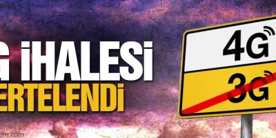 4G ihalesi ertelendi