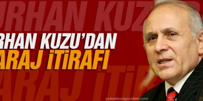 Burhan Kuzu'dan baraj itirafı