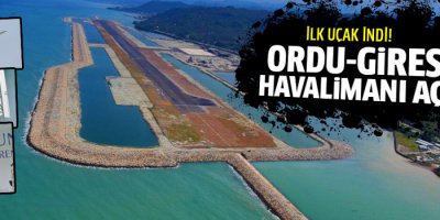 Ordu-Giresun Havalimanı açıldı